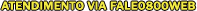 Atendimento Via Fale0800web
