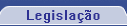 Legisla��o